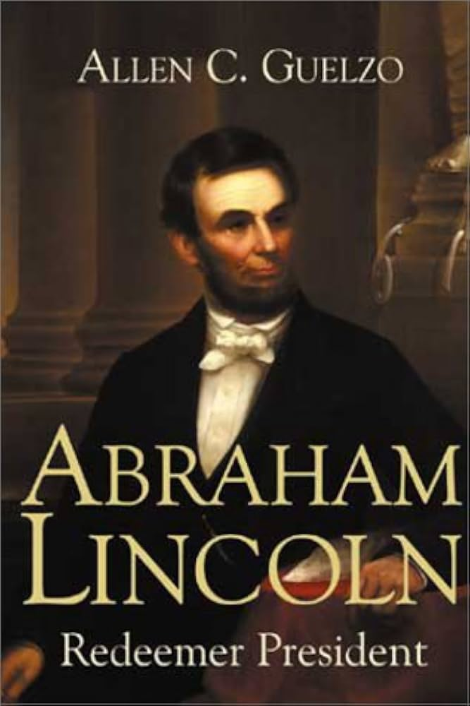 Abraham Lincoln: Redeemer President